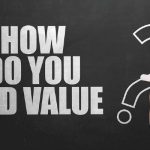 Three Concepts for Building Enormous Perceived Value and Selling Yourself for Top Dollar …