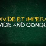 Divide et Impera — The Ancient Marketing Strategy Championed by Kings, Conquerors, and Usurpers …