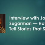Interview with Joe Sugarman – How to Tell Stories That Sell …